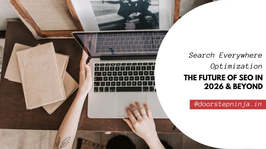 Search Everywhere Optimization The Future of SEO in 2026 & Beyond